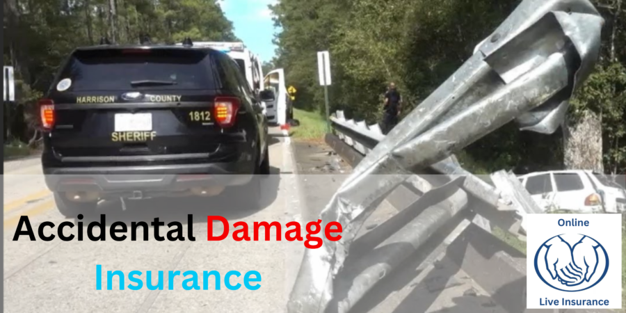 Comprehensive Guide to Accidental Damage Insurance