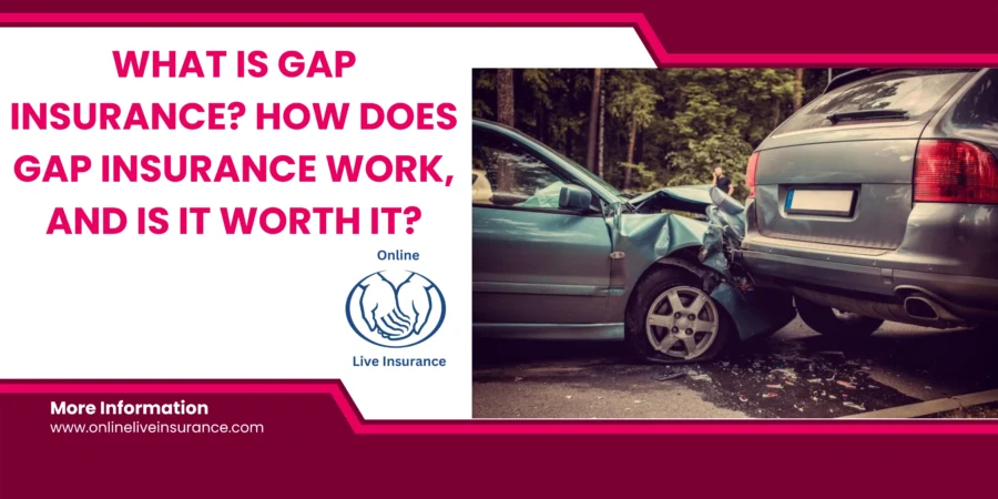 What Is GAP Insurance? How Does GAP Insurance Work, And Is It Worth It?